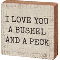 I Love You A Bushel And A Peck Block Sign