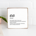 Gigi, Grammie, Nana and Mimi Definition Decorative Wooden Block