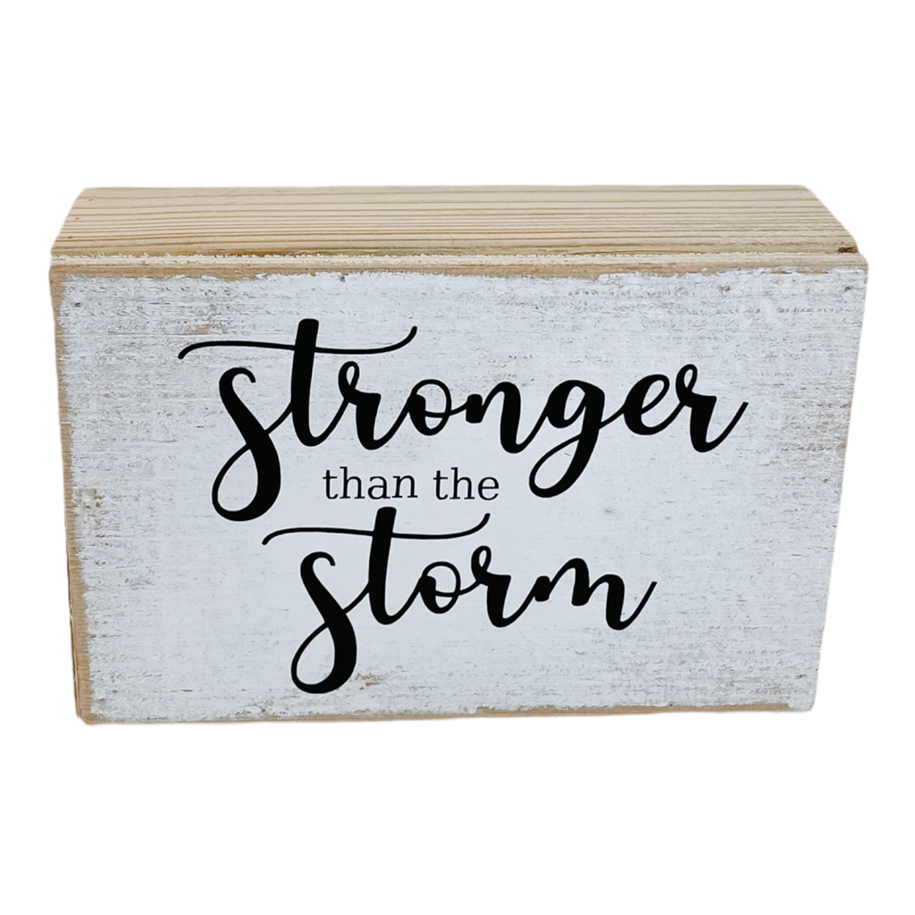 Christian Gift, Farmhouse Sign, Stronger Than the Storm 